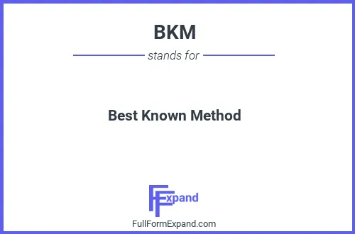 Full form of BKM