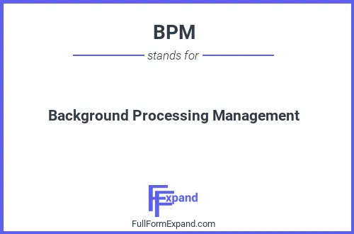 Full form of BPM