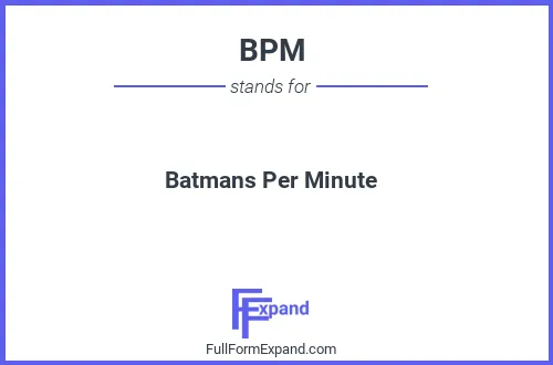 Full form of BPM