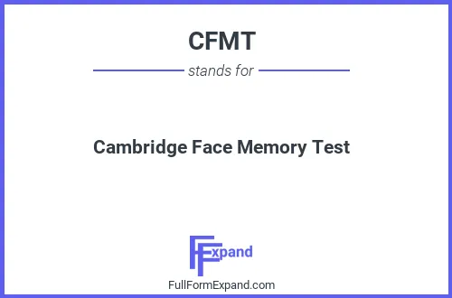 Full form of CFMT