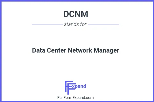Full form of DCNM