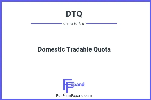 Full form of DTQ