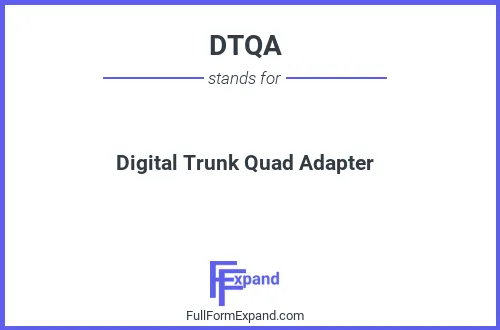 Full form of DTQA