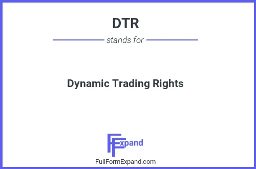 Full form of DTR