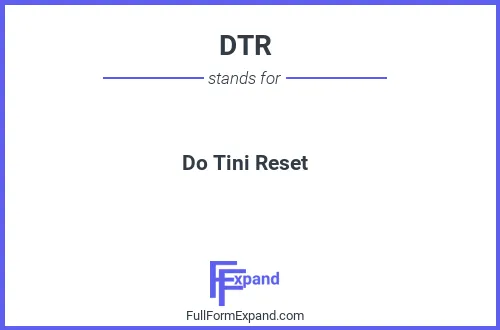 Full form of DTR