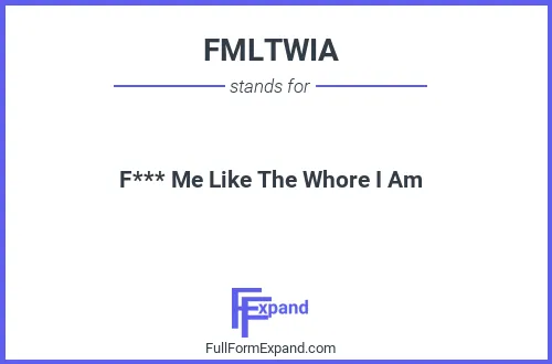 Full form of FMLTWIA