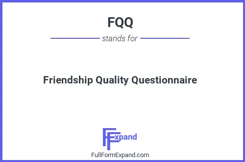 Full form of FQQ