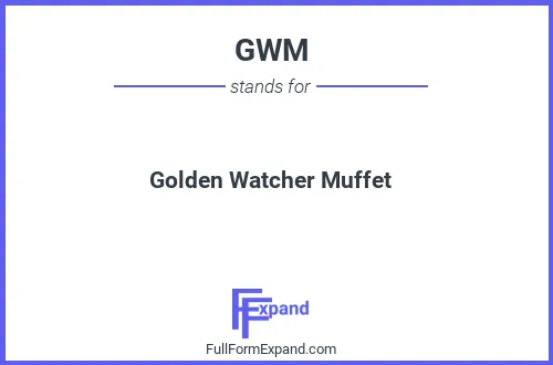 Full form of GWM