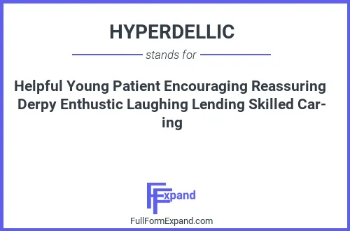 Full form of HYPERDELLIC