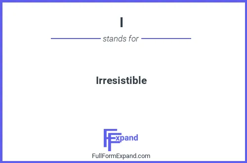 Full form of I