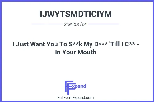 Full form of IJWYTSMDTICIYM