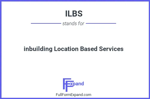 Full form of ILBS