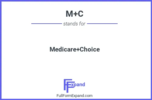 Full form of M+C