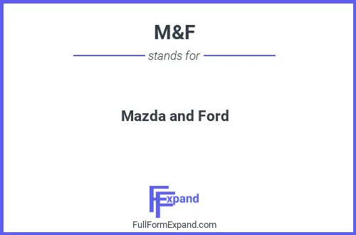 Full form of M&F