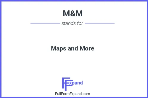 Full form of M&M