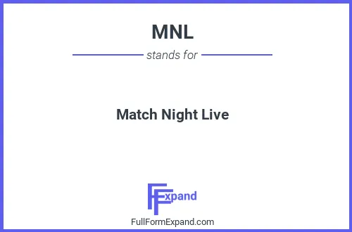 Full form of MNL