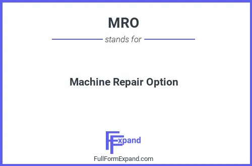 Full form of MRO