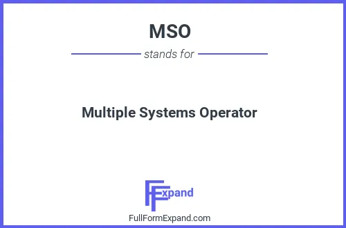 Full form of MSO