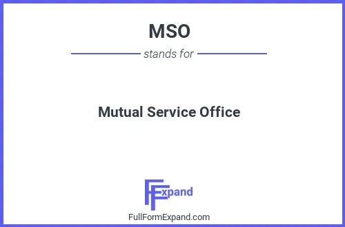 Full form of MSO