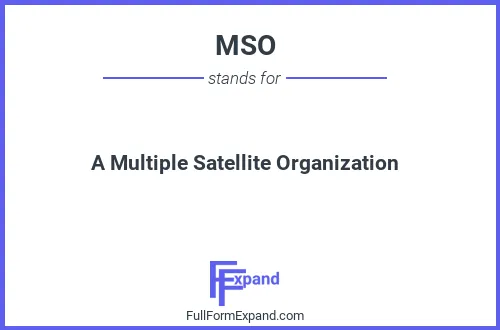 Full form of MSO