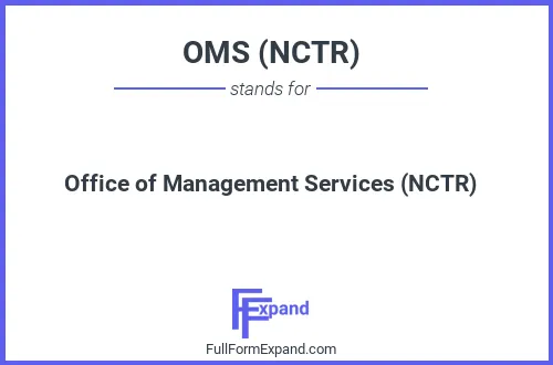 Full form of OMS (NCTR)