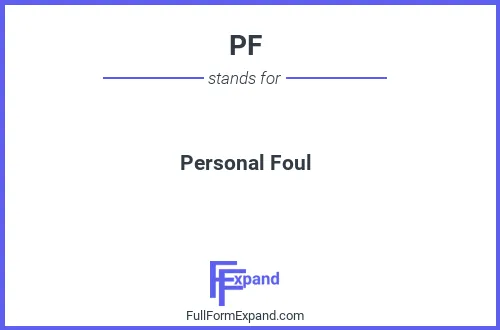 Full form of PF