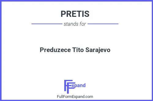 Full form of PRETIS