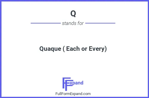 Full form of Q