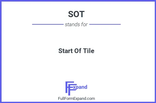 Full form of SOT