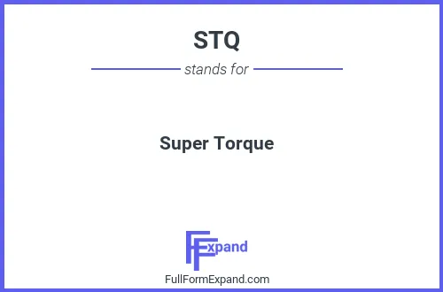 Full form of STQ