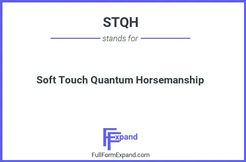 Full form of STQH