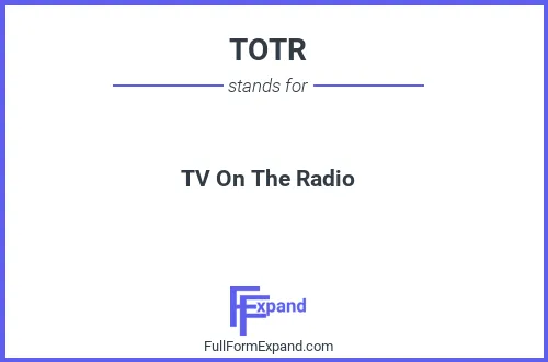 Full form of TOTR
