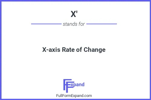 Full form of X'